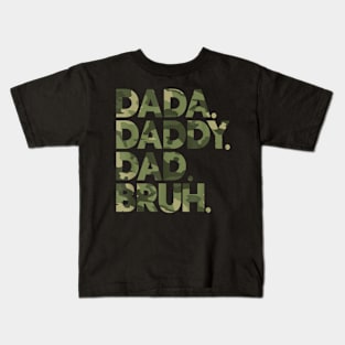 Dada Daddy Dad Bruh Funny Fathers Day Camo Dad Bruh Kids T-Shirt